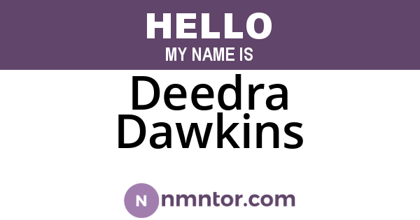 Deedra Dawkins