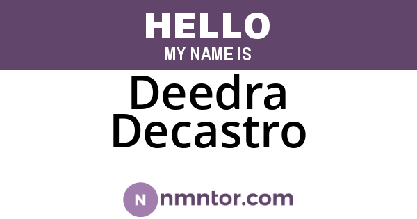 Deedra Decastro