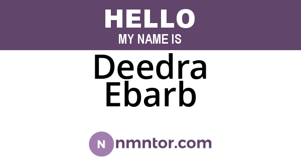 Deedra Ebarb