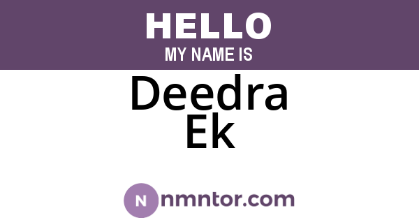 Deedra Ek