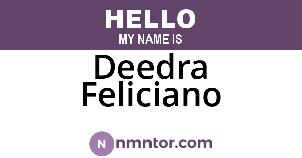 Deedra Feliciano