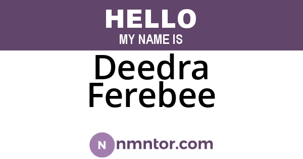 Deedra Ferebee