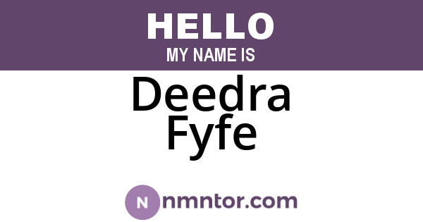 Deedra Fyfe