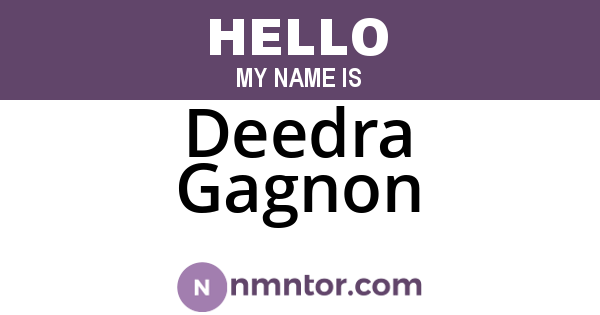 Deedra Gagnon