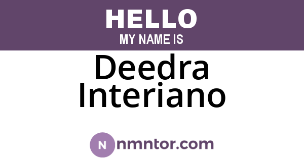 Deedra Interiano