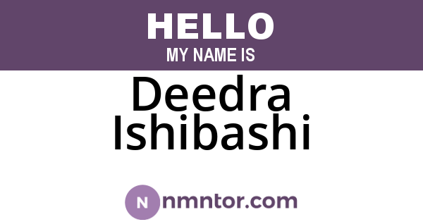 Deedra Ishibashi
