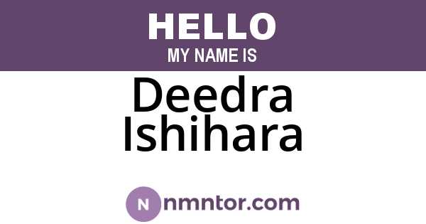 Deedra Ishihara