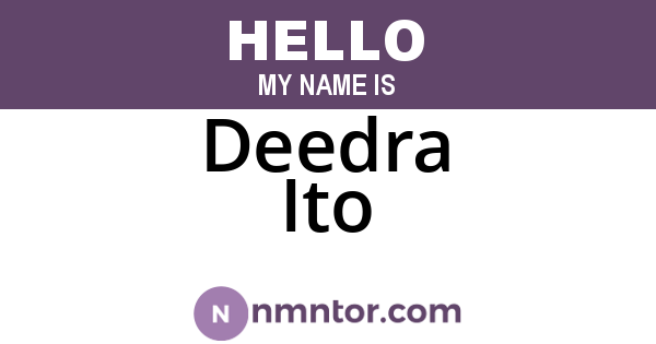 Deedra Ito