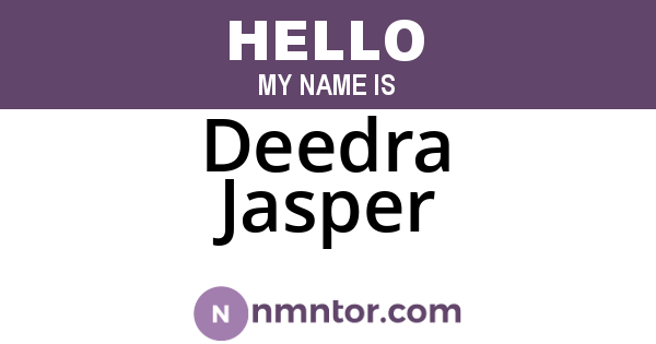 Deedra Jasper