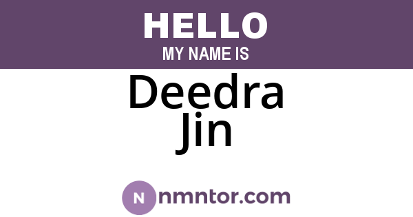 Deedra Jin