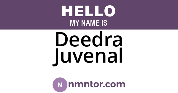 Deedra Juvenal