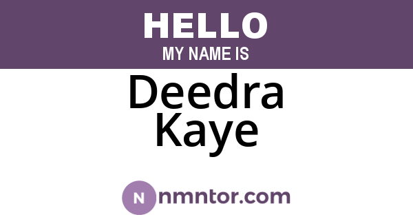 Deedra Kaye