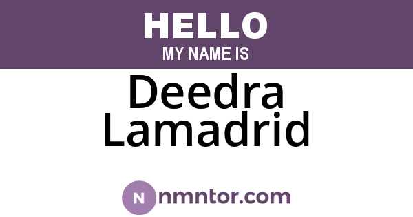 Deedra Lamadrid