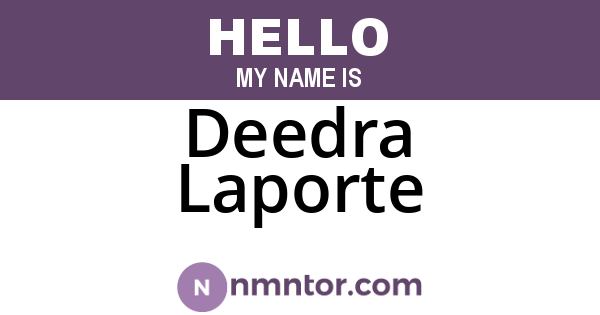 Deedra Laporte