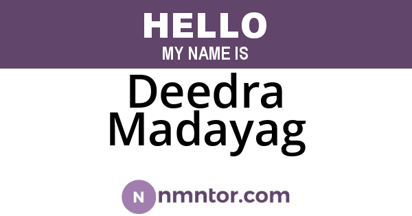 Deedra Madayag