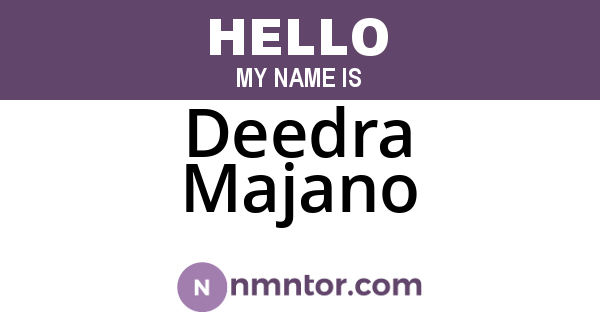 Deedra Majano