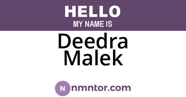 Deedra Malek