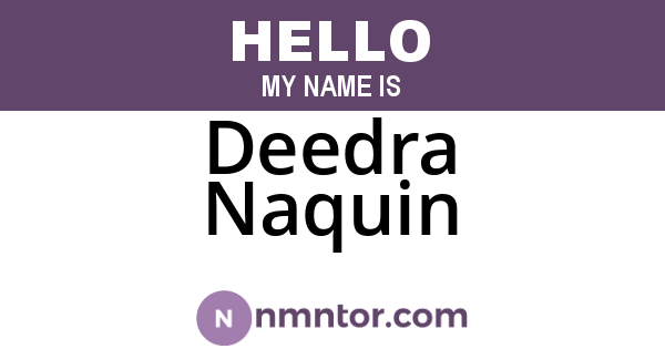 Deedra Naquin