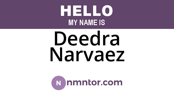 Deedra Narvaez