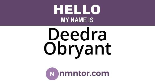 Deedra Obryant