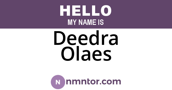 Deedra Olaes