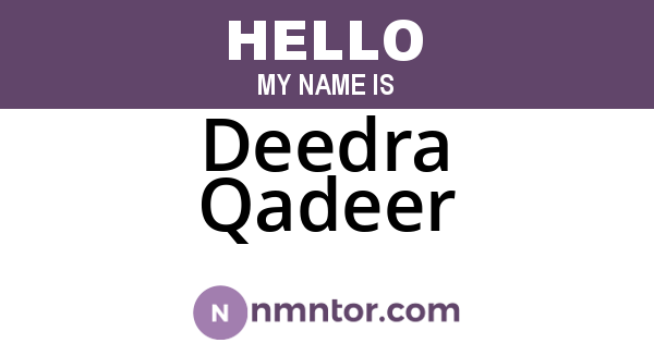 Deedra Qadeer
