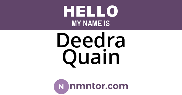 Deedra Quain