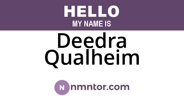Deedra Qualheim