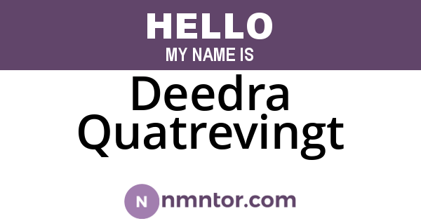 Deedra Quatrevingt