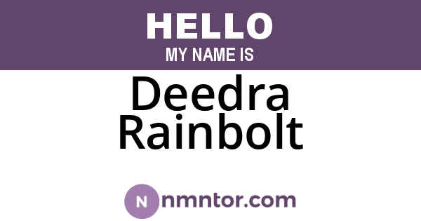 Deedra Rainbolt