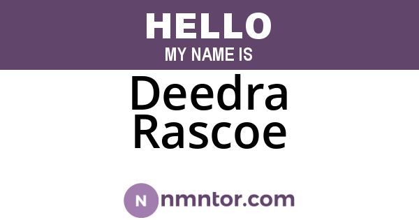 Deedra Rascoe