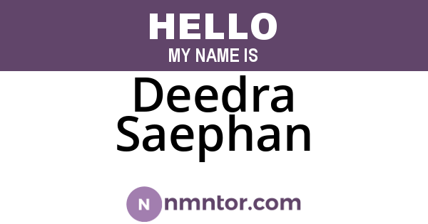 Deedra Saephan