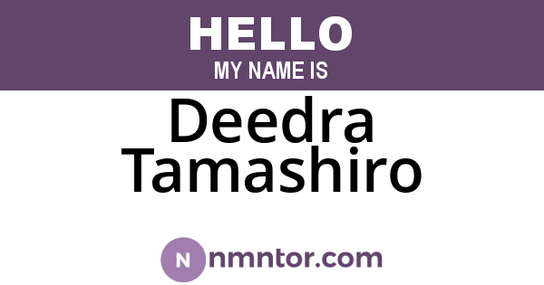 Deedra Tamashiro