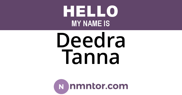 Deedra Tanna
