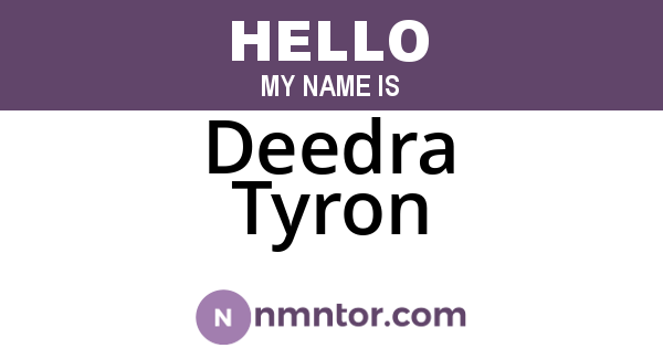 Deedra Tyron