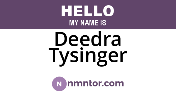 Deedra Tysinger