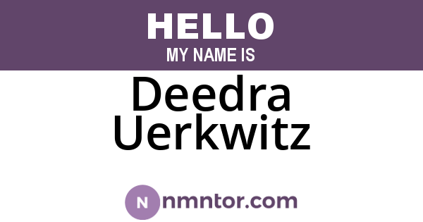 Deedra Uerkwitz