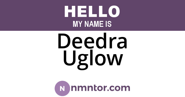 Deedra Uglow