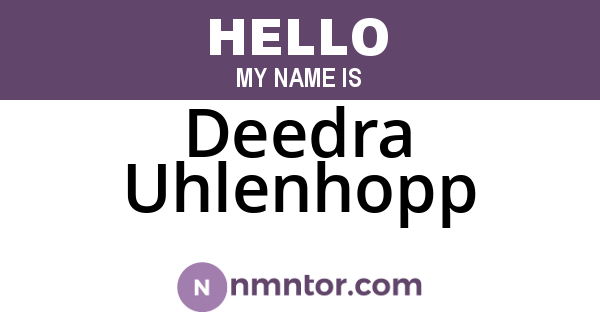 Deedra Uhlenhopp