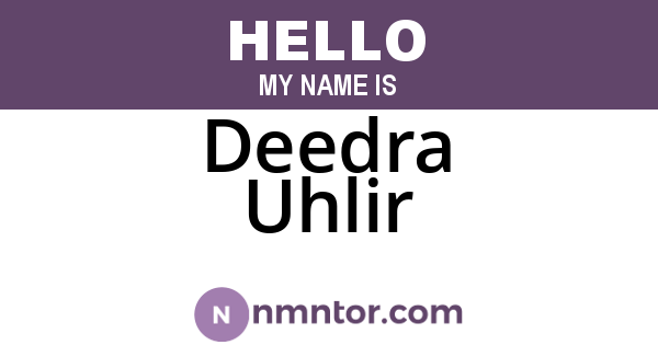 Deedra Uhlir