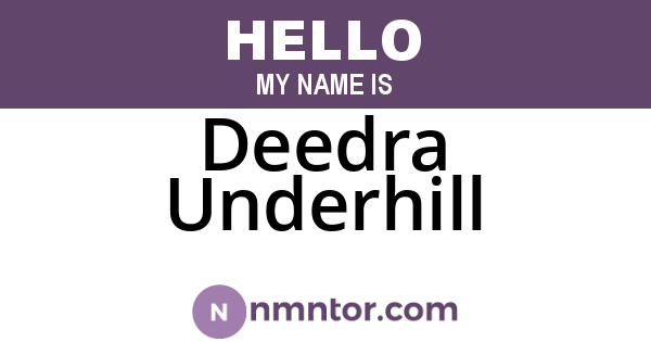 Deedra Underhill