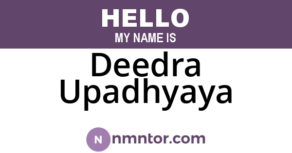 Deedra Upadhyaya