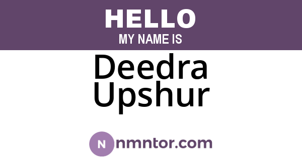 Deedra Upshur