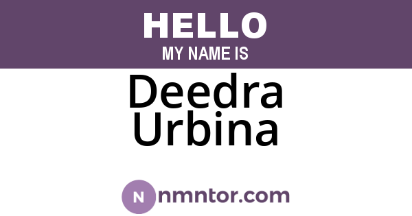 Deedra Urbina