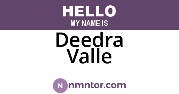 Deedra Valle