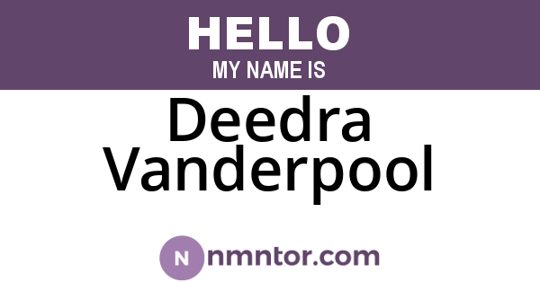 Deedra Vanderpool