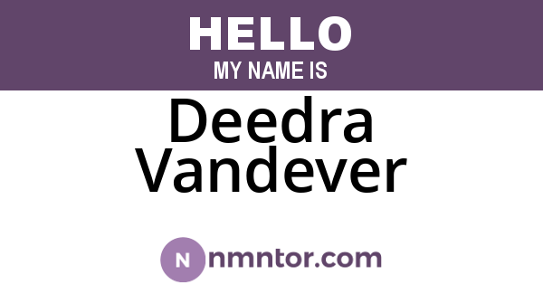 Deedra Vandever