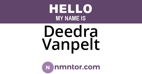 Deedra Vanpelt