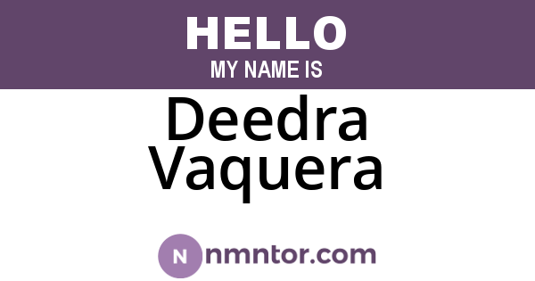 Deedra Vaquera