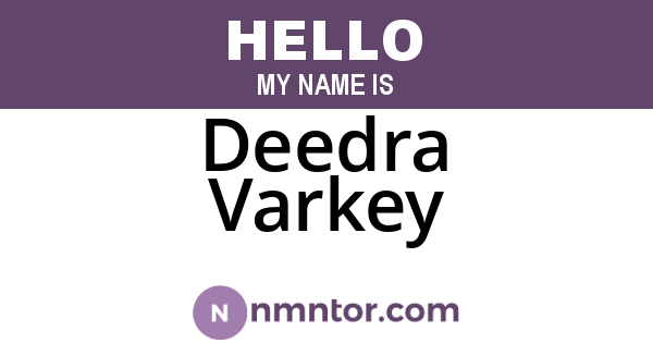 Deedra Varkey